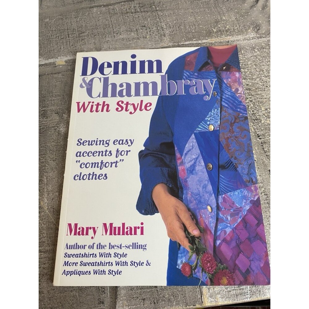 Denim and Chambray With Style: Sewing Easy - Paperback, by Mulari Mary - Good